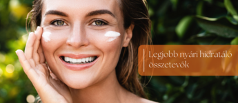 A legjobb nyári hidratáló összetevők a kozmetikai termékekben – ezeket keresd, ha igazán jót akarsz bőrödnek!